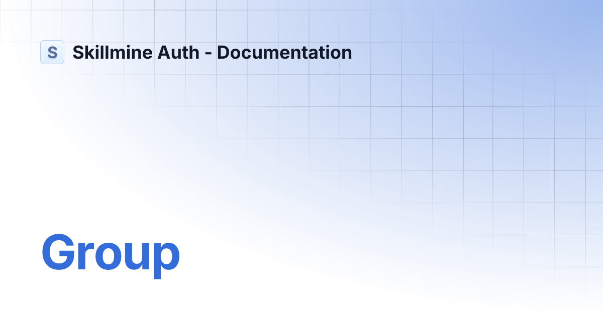Group | Skillmine Auth - Documentation