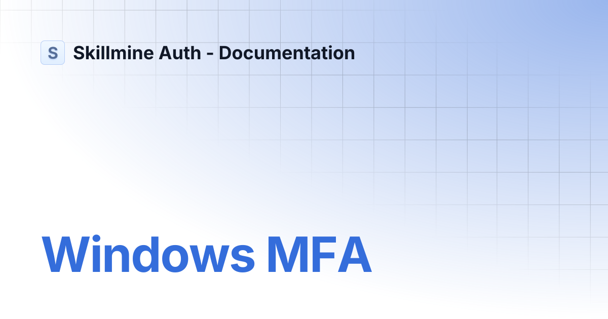 Windows MFA | Skillmine Auth - Documentation