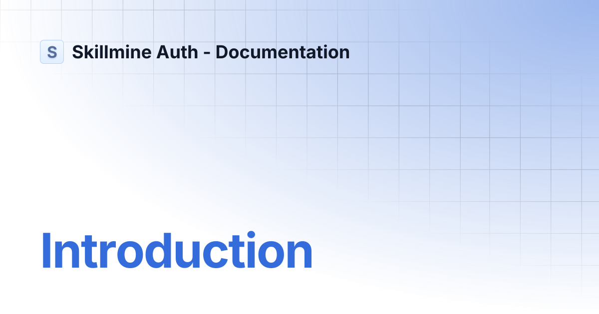 Introduction | Skillmine Auth - Documentation