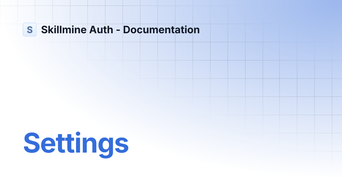 Settings | Skillmine Auth - Documentation