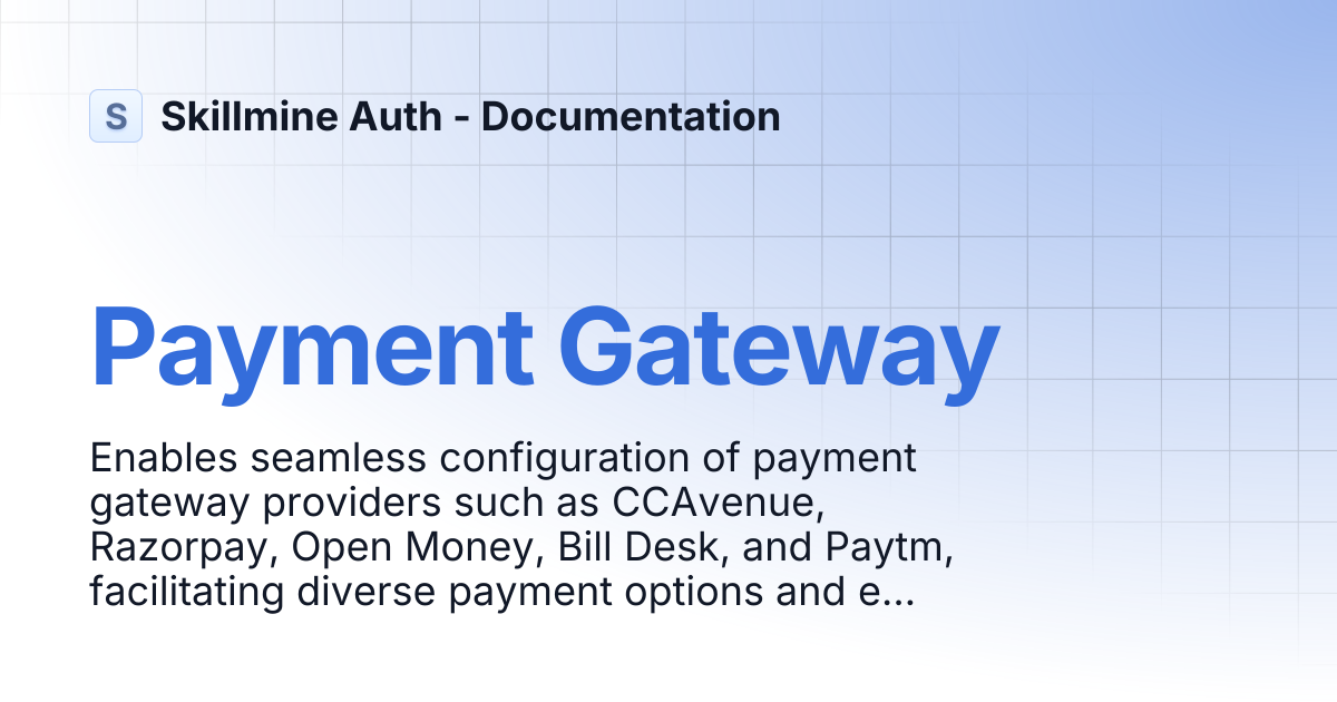 Payment Gateway | Skillmine Auth - Documentation